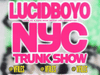 New York, We Are Back! LucidBOYO NYC Trunk Show @ VFILES