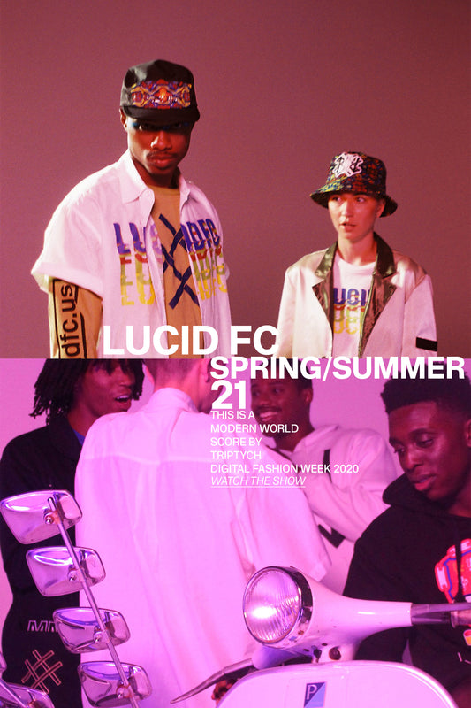 Spring Summer 2021 by Lucid FC